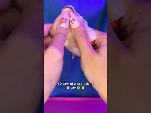 30 days of wax cracking asmr - day 10