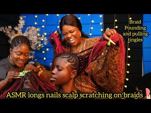  ASMR✨relaxing long nails  braid oiling, scratching on itchy braids, pulling pounding,with gum 