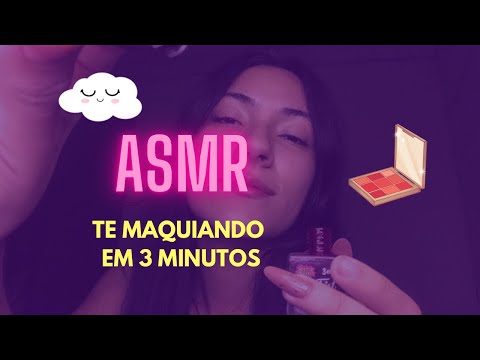 ASMR Te maquiando em 3 minutos💖