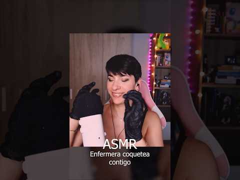 Enfermera coquetea contigo ASMR