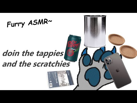 [Furry ASMR] Tapping and Scratching Assortment~
