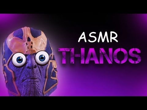🥴 Asmr Thanos ! On torture le Titan fou avec de l'asmr 🥴