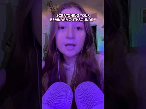 Scratching your 🧠 with mouthsounds #triggersforsleep #asmrsounds #relax #visualtingle #fypシ