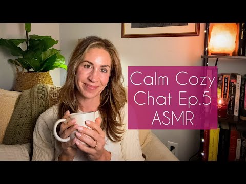 ASMR | Calm Cozy Chat ep. 5 [whisper rambling about my week, a new recipe, and some q&a! ☺️]