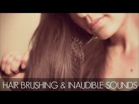 ASMR ✦ HAIR BRUSHING/COMBING & UNINTELLIGIBLE/INAUDIBLE WHISPERS ✦