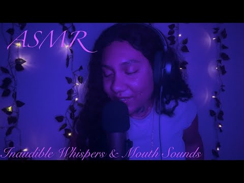 ASMR | Inaudible Whispers & Mouth Sounds