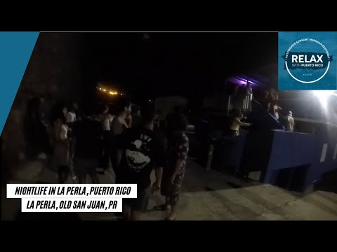 Nightlife in La Perla, Puerto Rico | Puerto Rico Nightlife
