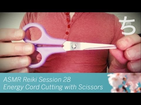 ASMR Reiki Session 28 – Energy Cord Cutting with Scissors