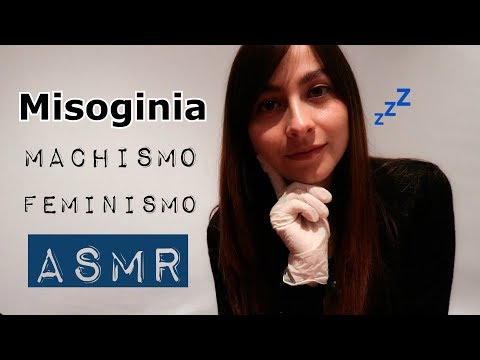 FEMINISMO. MISOGINIA ¿Es lo mismo que MACHISMO? La Unión de las Mujeres//ASMR en Español