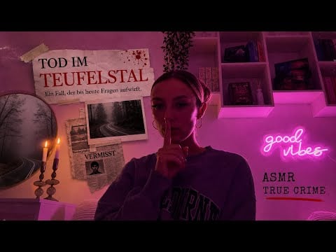 ASMR | Tod im Teufelstal - TRUE CRIME⚠️