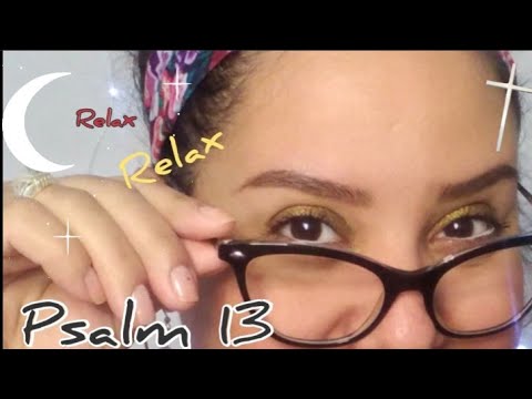 CHRISTIAN ASMR BIBLE READING (Psalm 13) #65