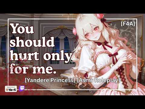 Yandere Princess Wants Her Knight To Be Loyal [Possessive ASMR roleplay] [f4a]