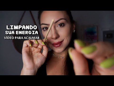 ASMR para acalmar, REMOVENDO ENERGIAS NEGATIVAS