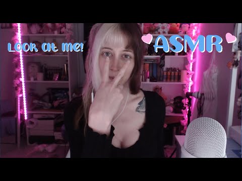 ASMR 💗 Look at me & focus