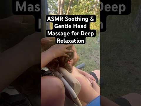 ASMR Soothing & Gentle Head Massage for Deep Relaxation #asmr #relax #relaxing #satisfying #calm