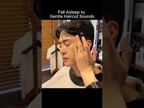 Fall Asleep to Gentle Haircut Sound✂️😴