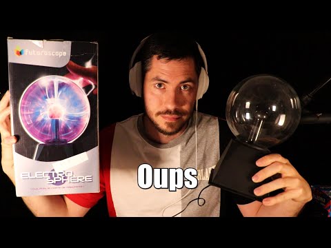 ASMR ça ne se passe pas comme prévu avec cette boule de plasma de vide grenier