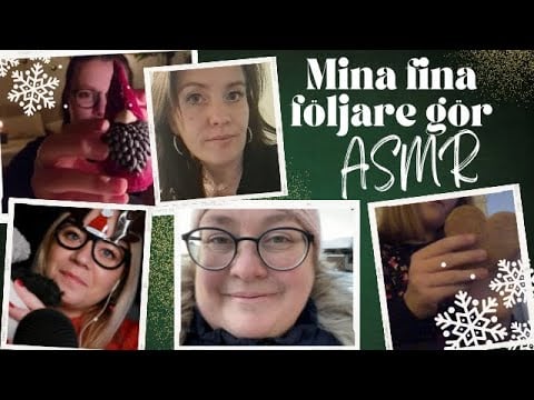 Matildas ASMR Julkalender (Lucka 20) -  ASMR MED MINA FINA FÖLJARE❤️❤️❤️