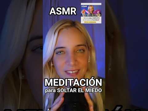 ASMR MEDITACIÓN para SOLTAR EL MIEDO #asmr #asmrmeditación #meditación #soltarelmiedo #dormir