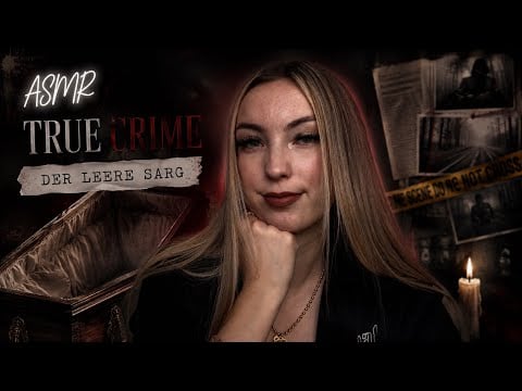 ASMR | Der leere Sarg ⚰️ (TRUE CRIME)