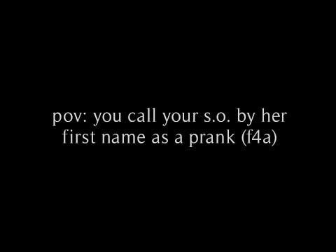 pov: you call your significant other by her first name (f4a) // rhea.