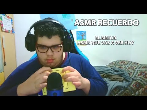 EL MEJOR ASMR QUE VERAS HOY (Recuerdo222)