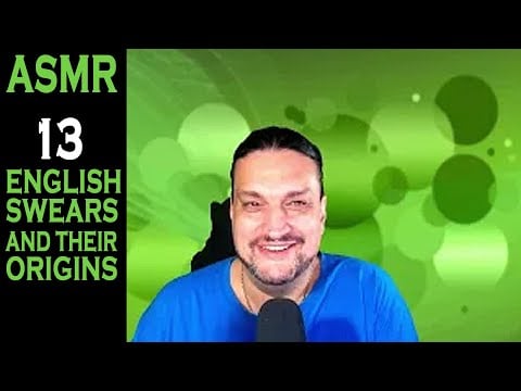 ASMR: Swears and Curse Words with their real historical origins | ASMR whispering