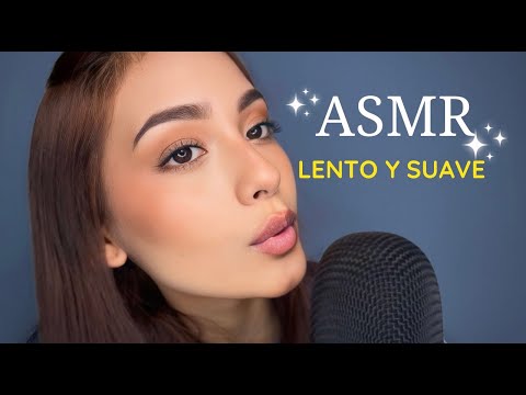 ASMR ESPAÑOL / ✨ASMR 💕LENTO Y SUAVE😘 para dormir en 5 minutos😴