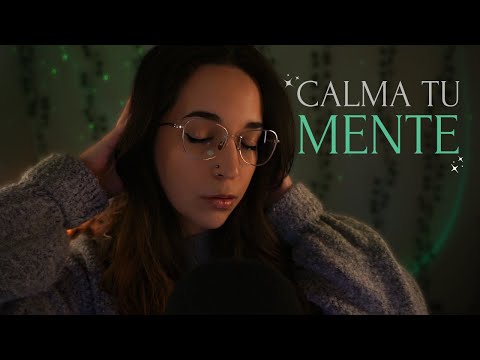 ASMR PARA CALMAR LA MENTE Y DORMIR EN 15 MINUTOS