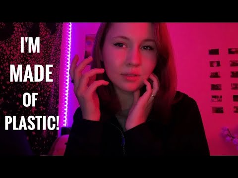 ASMR~POV I'm Made of Plastic✨