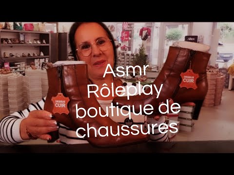 Asmr français, Bienvenue dans ma boutique de chaussures. 👡👢👞👠👟