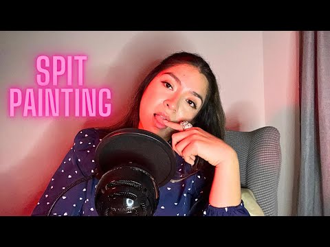 ASMR Spit Painting You