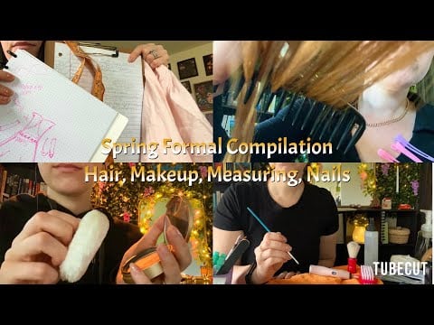 ASMR Spring Formal Compilation | Hair, Makeup, Nails, Measuring, Brows (realistic sounds)