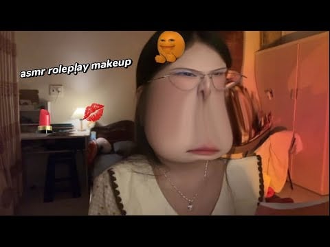 Honq•Asmr|| asmr roleplay makeup cho bạn