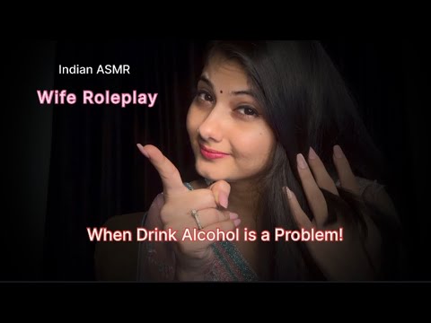 Indian ASMR Wife Roleplay| Alcohol | Massage Shoulder - Neck for Deep sleep #hindi #asmr