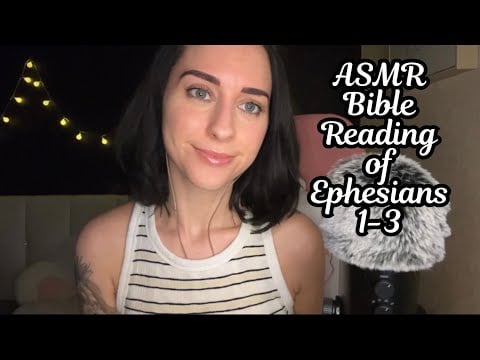 Christian ASMR-Bible reading of Ephesians 1-3❤️ head scratches & clicky whispers