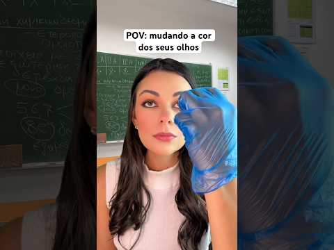 POV: mudando a cor dos seus olhos #asmr #humor #asmrsounds #youtube