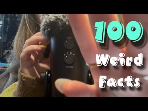 ASMR || 100 WEIRD & UNUSUAL FACTS!