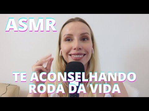 TE ACONSELHANDO A RODA A VIDA -  Bruna Harmel ASMR