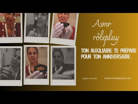 Asmr Français Rôleplay, ton auxiliaire te prépare pour ton anniversaire.
