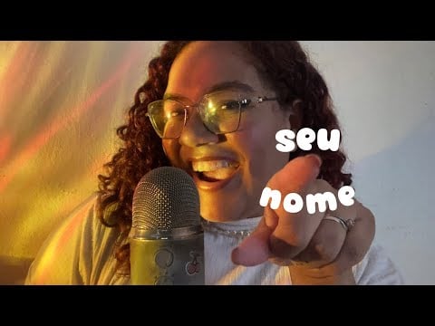 ASMR SUSSURRANDO  **SEU**  NOME 💕✨