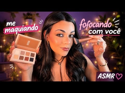 ASMR: Aquela Amiga Faz A Maquiagem Dela Enquanto Fofoca Com Você 💄😴
