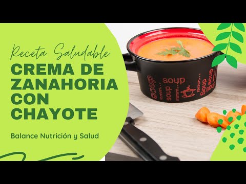 Receta  Saludable Crema de Zanahoria con Chayote