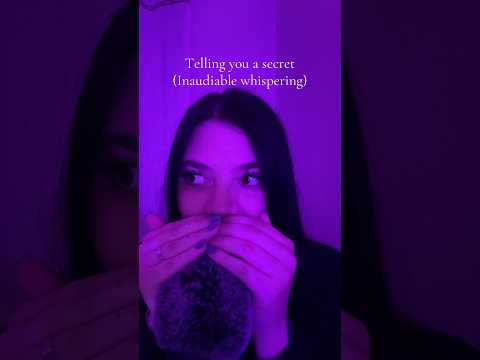 Telling you a Secret 🤫 ASMR (Inaudible Whispering) #tingles #visualtingle #relax #asleep #sleepy