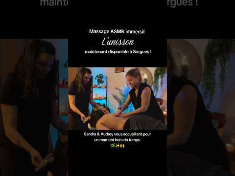 Massage ASMR immersif "Unisson" par Audrey et Sandra ! 🥰