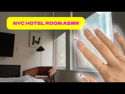 ASMR in my nyc hotel room