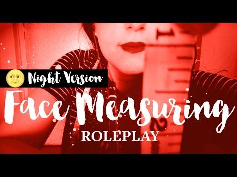 Night Version: ASMR Face Measuring Roleplay 📏