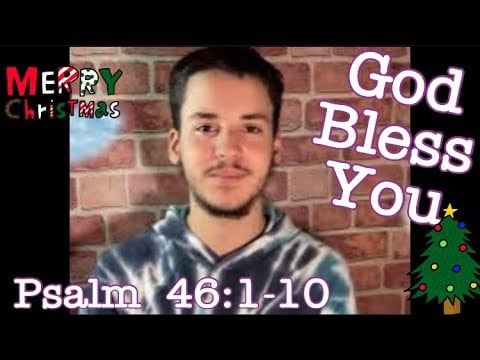Bible Reading 📖 Of “Our Refuge” Psalm 46:1-10 With Malachi