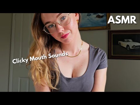 ASMR Clicky Mouth Sounds (Wet + Dry)