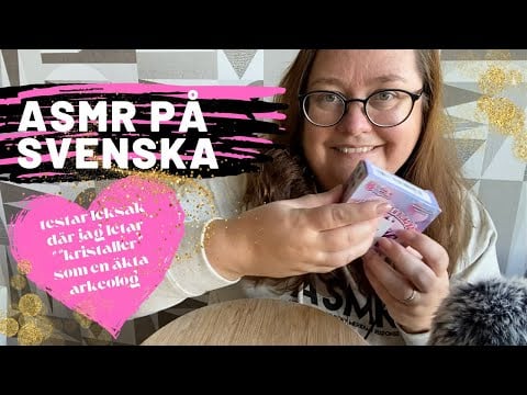 ASMR på svenska: Testar leksak där jag gräver fram ”kristaller”